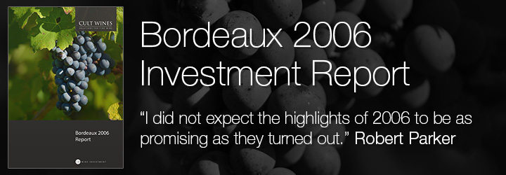 Bordeaux 2006 Investment Report