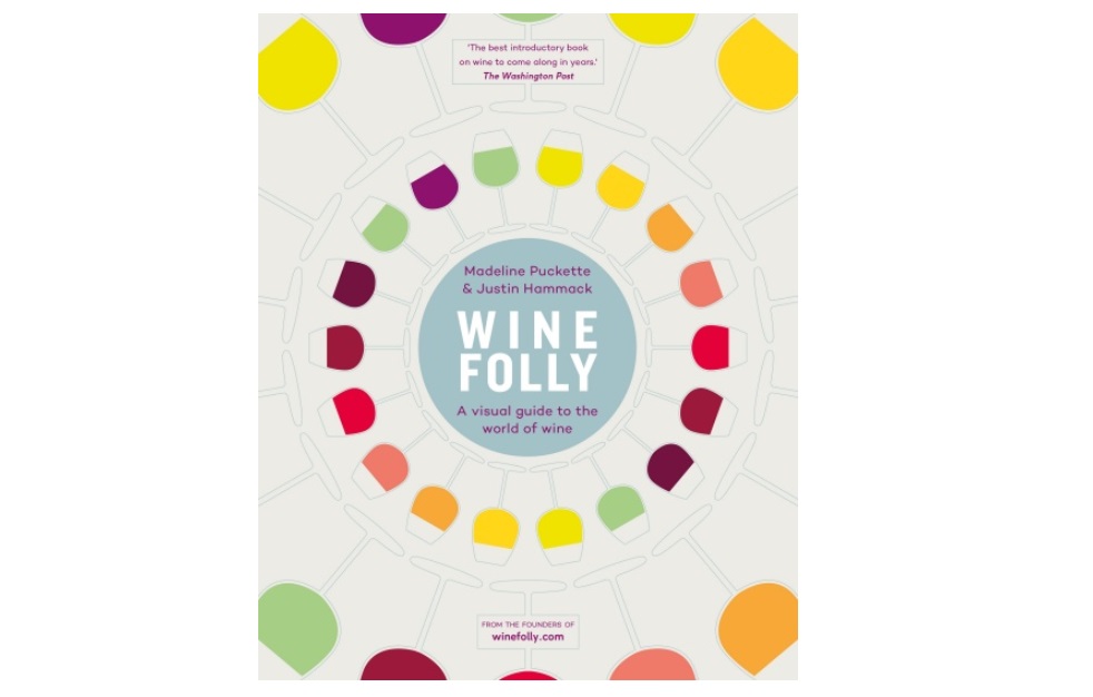 Wine Folly: A Visual Guide to the World of Wine